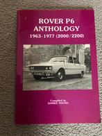 Rover P6 Anthology 1963 - 1977 (2000/2200) autoboek 1989, Ophalen of Verzenden, Zo goed als nieuw, Overige merken