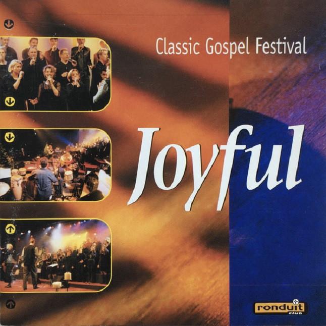 SALE-> CD RONDUIT GOSPEL CHOIR-Joyful-Classic Gos >NIEUW, Verzenden, Nieuw in verpakking, Gospel