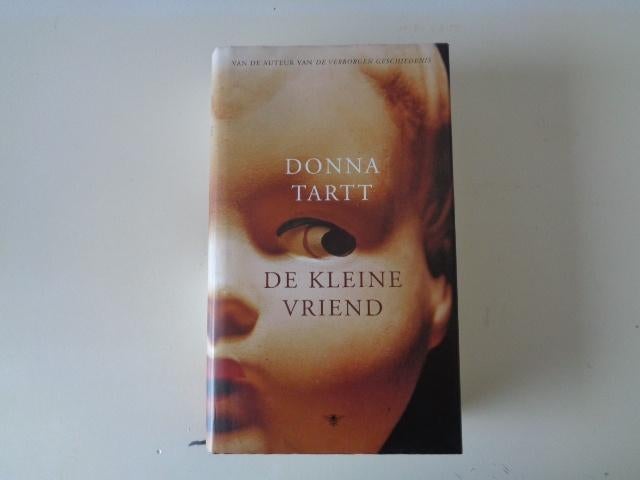 G-18680-6-2 : De kleine vriend - Donna Tartt, Ophalen of Verzenden, Zo goed als nieuw