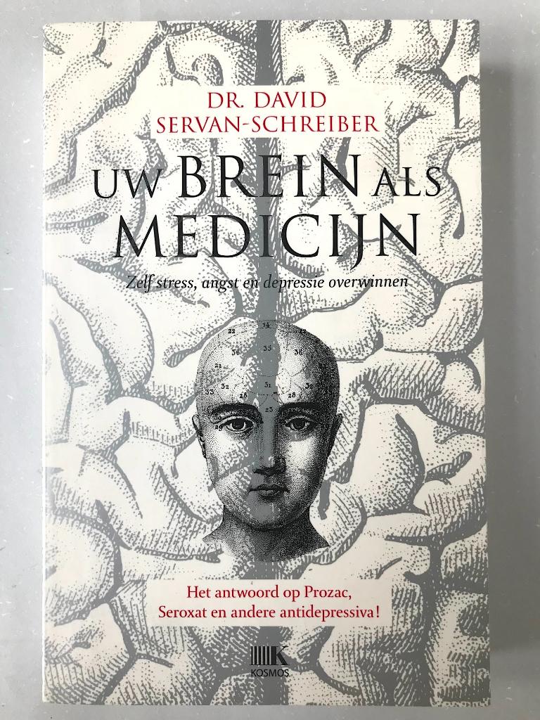 Uw brein als medicijn, Dr. David Servan-Schrieber. Nieuw!, Boeken, Psychologie, Ophalen of Verzenden, Nieuw, David Servan-Schreiber