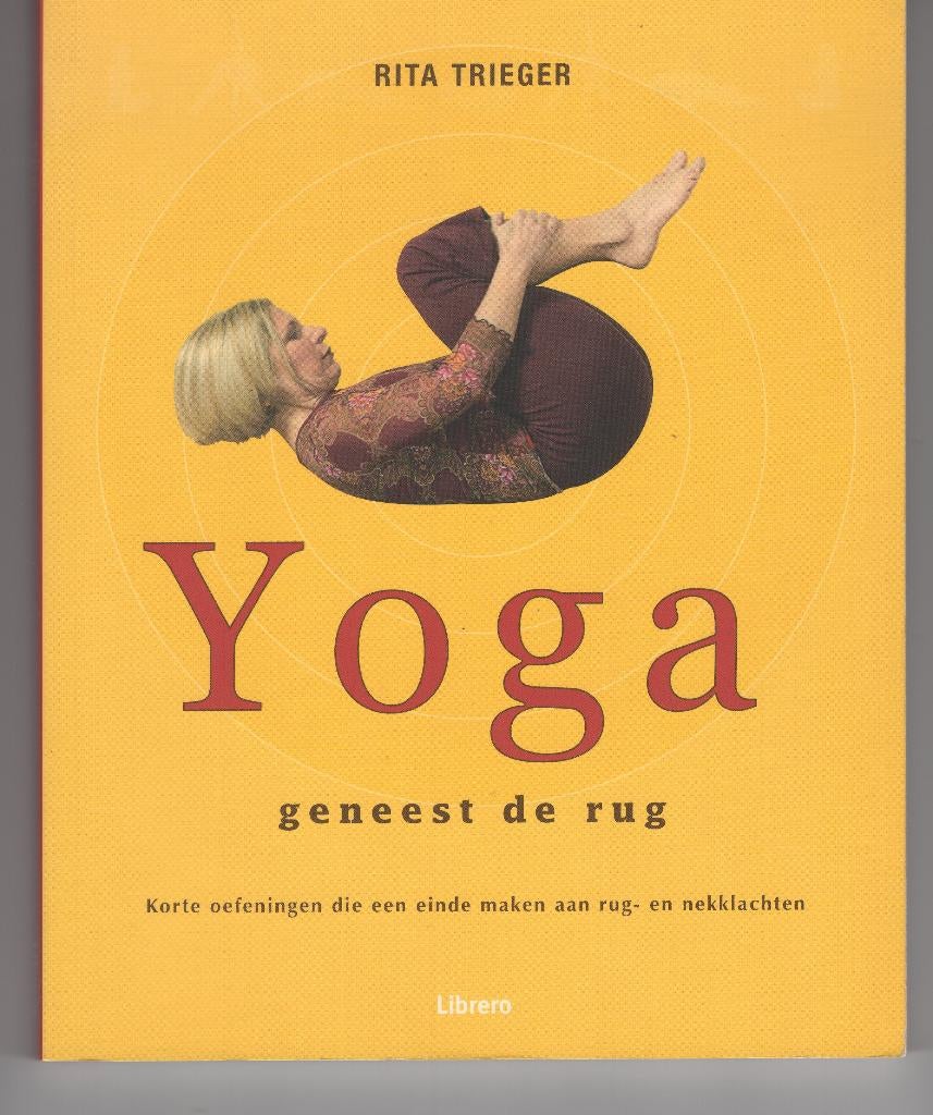 Yoga geneest de rug Rita Trieger, Ophalen of Verzenden, Zo goed als nieuw, Meditatie of Yoga, Overige typen