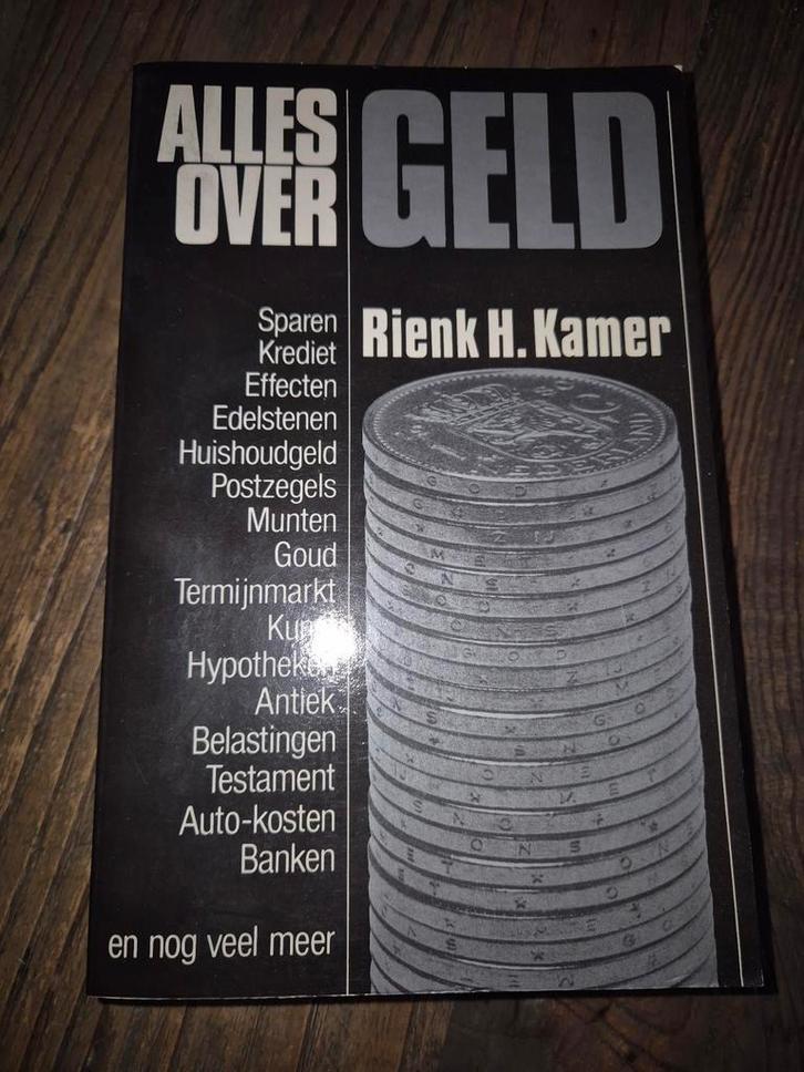 Alles over Geld - Rienk H. Kamer, Boeken, Economie, Management en Marketing, Gelezen, Ophalen of Verzenden