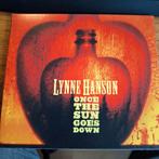 Lynne Hanson onze the sun goes down, Cd's en Dvd's, Cd's | Country en Western, Ophalen of Verzenden, Zo goed als nieuw