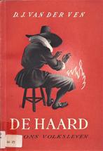 D.J. van der Ven - De Haard in ons volksleven (1), Gelezen, Ophalen of Verzenden