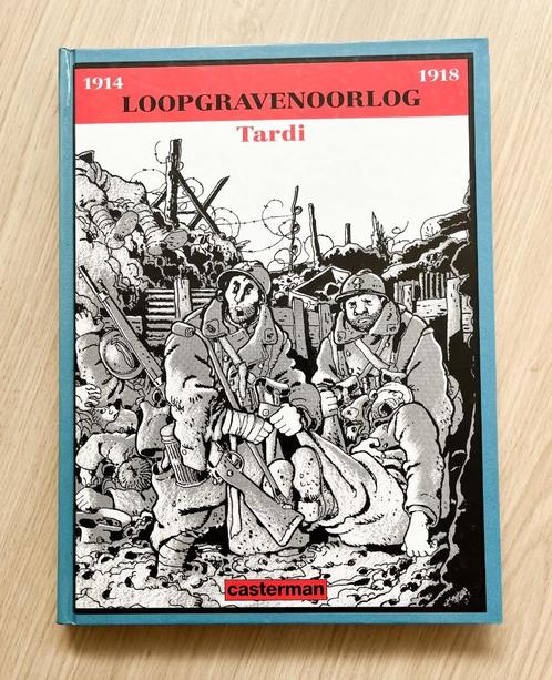 Tardi Loopgravenoorlog 1914 - 1918 Casterman hardcover, Boeken, Stripboeken, Zo goed als nieuw, Eén stripboek, Ophalen of Verzenden