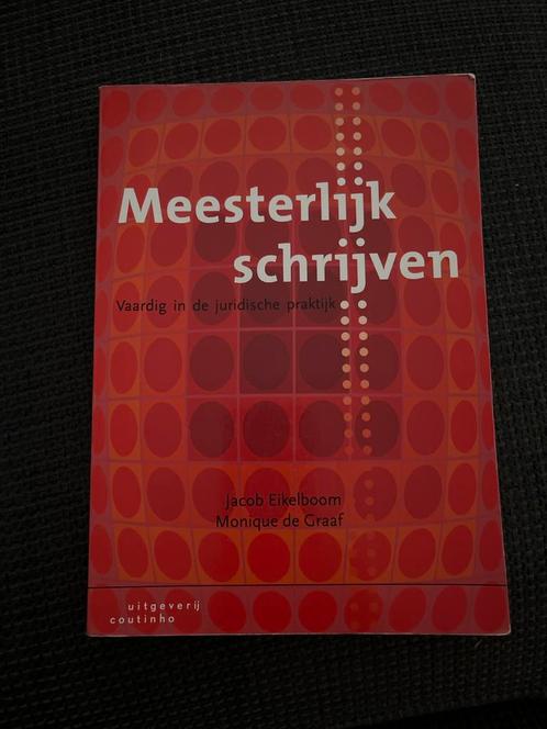 Meesterlijk Schrijven - Juridische Praktijk 9789046906057, Boeken, Studieboeken en Cursussen, Zo goed als nieuw, HBO, Gamma, Ophalen of Verzenden