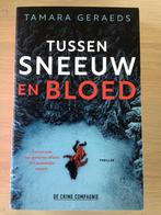 Tamara Geraeds Tussen sneeuw en bloed, Ophalen of Verzenden, Zo goed als nieuw, Nederland