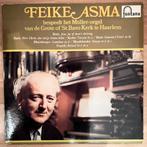 Feike Asma - Müller-orgel Grote Kerk Haarlem - Fontana LP, Ophalen, Gebruikt, Overige typen, 12 inch