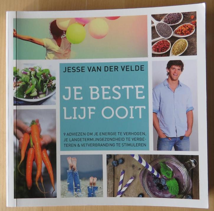 Jesse van der Velde - Je beste lijf ooit, Boeken, Gezondheid, Dieet en Voeding, Zo goed als nieuw, Dieet en Voeding, Ophalen
