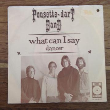 Pousette Dart Band What Can I Say 7" FH 70s 1976 Dancer PS  