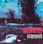 Gezocht : Green on Red - Scapegoats CD, Ophalen of Verzenden, Zo goed als nieuw, Alternative