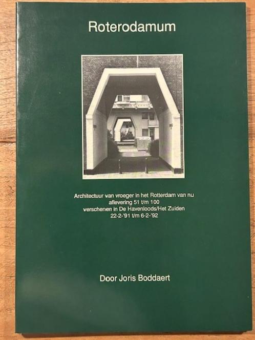 Roterodamum Architectuur van vroeger in het Rotterdam van nu, Boeken, Essays, Columns en Interviews, Zo goed als nieuw, Eén auteur