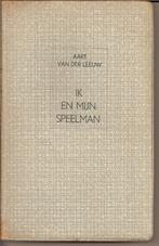 IK en MIJN SPEELMAN- Aart van der Leeuw- Schelmenroman 1942, Aart van der Leeuw, Ophalen of Verzenden