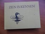 Zien is Kennen, 8e druk, mist drukkertje, verder als nieuw, Boeken, Ophalen of Verzenden, Zo goed als nieuw, Vogels