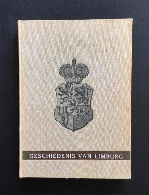 Boek: Geschiedenis van Limburg , 6 februari 1940, Boeken, Geschiedenis | Vaderland, Gelezen, 20e eeuw of later, Ophalen of Verzenden