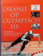 Oranje op Olympisch IJs Zeventig jaar Nederlandse schaatsers, Ophalen of Verzenden, Zo goed als nieuw