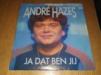 André Hazes - Ja dat ben jij, Cd's en Dvd's, Vinyl | Nederlandstalig, Ophalen of Verzenden, Zo goed als nieuw, Overige formaten