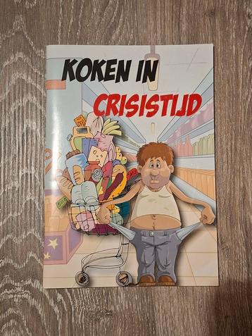 Kookboek: Koken in Crisistijd - Recepten voor klein budget beschikbaar voor biedingen