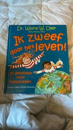 W.W. Dyer - Ik zweef door het leven, Ophalen of Verzenden, Zo goed als nieuw, W.W. Dyer; Kristina Tracy