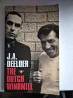 J.A. Deelder - The Dutch Windmill, Ophalen of Verzenden, Gelezen, J.A. Deelder, Kunst en Cultuur