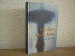 L.J. van Valen - Wie dorst heeft, die kome -Bijbels Dagboek, Boeken, Godsdienst en Theologie, Ophalen of Verzenden, Zo goed als nieuw