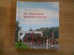 Laurens van Aggelen De airborne wandeltocht, Ophalen of Verzenden, Tweede Wereldoorlog, Zo goed als nieuw