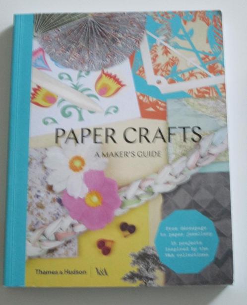 Bob Ryan - V & A Publishing - Paper Crafts: A Maker’s Guide, Boeken, Hobby en Vrije tijd, Zo goed als nieuw, Scrapbooking en Knutselen