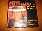 Adriano Celentano: When love..., Ophalen of Verzenden, Zo goed als nieuw, Pop, Single