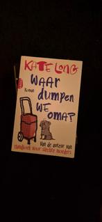 Waar dumpen we oma? - Kate Long, Ophalen, Gelezen, Kate Long, Nederland