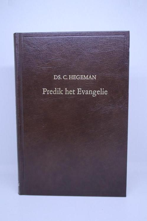 Predik het Evangelie - C. Hegeman, Boeken, Godsdienst en Theologie, Gelezen, Ophalen of Verzenden