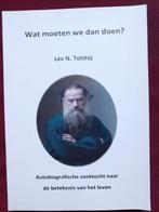 Lev N. Tolstoj, Wat moeten we dan doen?, Ophalen of Verzenden, Nieuw
