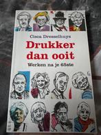 Drukker dan ooit - Cisca Dresselhuys, Boeken, Ophalen of Verzenden, Zo goed als nieuw, Overige