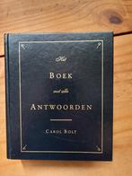 Het Boek Met Alle Antwoorden (Carol Bolt), Ophalen of Verzenden, Gelezen, Overige onderwerpen, Overige typen