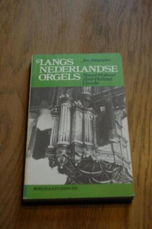 *Jan Jongepier - Langs Nederlandse orgels, Boeken, Geschiedenis | Stad en Regio, Zo goed als nieuw, 20e eeuw of later, Verzenden