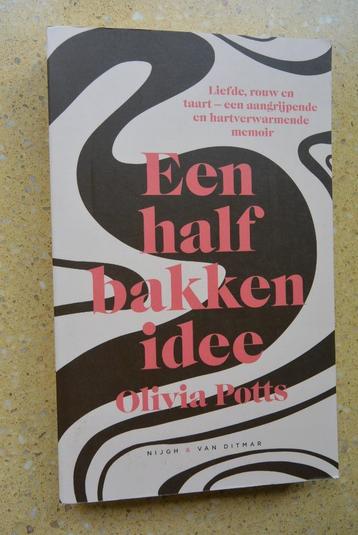 Een half bakken idee Olivia Potts beschikbaar voor biedingen