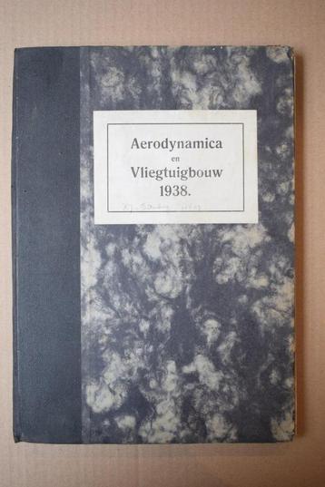 Aerodynanica en Vliegtuigbouw 1938 lesboek universtieit  beschikbaar voor biedingen