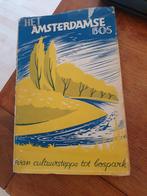 Het Amsterdamse Bos, van cultuursteppe tot bospark, 1947, Gelezen, Ophalen of Verzenden, 20e eeuw of later