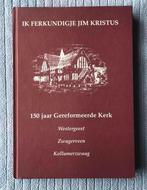 150 jaar Gereformeerde Kerk Westergeest Kollumerzwaag, Ophalen of Verzenden, 20e eeuw of later, Zo goed als nieuw