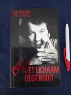 Ted Troost. Het lichaam liegt nooit., Ophalen of Verzenden, Gelezen