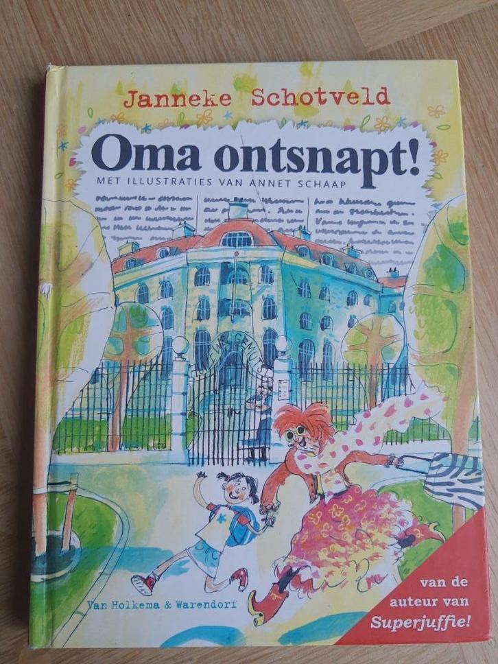Oma ontsnapt! Janneke Schotveld kinderboek, Boeken, Kinderboeken | Jeugd | onder 10 jaar, Zo goed als nieuw, Fictie algemeen, Ophalen of Verzenden