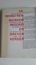 JAN BLOKKER : "100 JAAR INFORMATIE IN NEDERLAND 1889-1989, Jan Blokker, Ophalen of Verzenden, Zo goed als nieuw