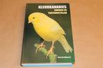 Kleurkanaries Kweken & Tentoonstellen — Zeer uitgebreid boek, Ophalen of Verzenden, Zo goed als nieuw, Honden