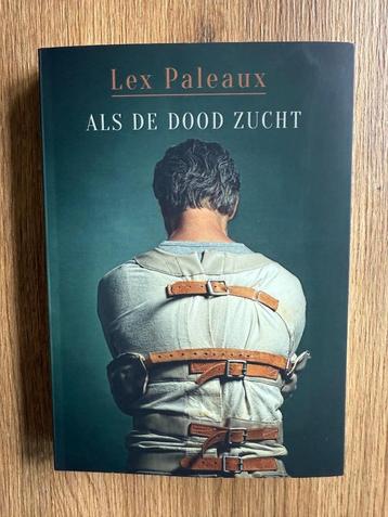 Als de dood zucht - Lex Paleaux beschikbaar voor biedingen