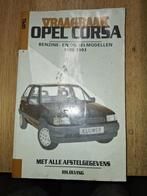 Vraagbraak opel corsa 1986-1993, Ophalen of Verzenden