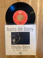 Hans de Booy - Thuis ben, Cd's en Dvd's, Vinyl Singles, Ophalen of Verzenden, 7 inch, Single