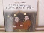 boek de verdwenen limburgse mijnen, Ophalen of Verzenden, 20e eeuw of later, Zo goed als nieuw