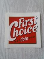 sticker First Choice Cola, Verzamelen, Ophalen of Verzenden, Zo goed als nieuw, Merk
