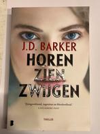Horen Zien Zwijgen - J.D. Barker, Boeken, Ophalen of Verzenden, Nieuw, Nederland
