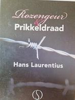 Hans Laurentius - Rozengeur en prikkeldraad ZGAN, Ophalen of Verzenden, Zo goed als nieuw