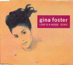 Gina Foster ‎– Love Is A House (Remix) 3 Track Cd Maxi 1989, Cd's en Dvd's, Cd's | Dance en House, Jazz-Dance en Acid Jazz, Ophalen of Verzenden